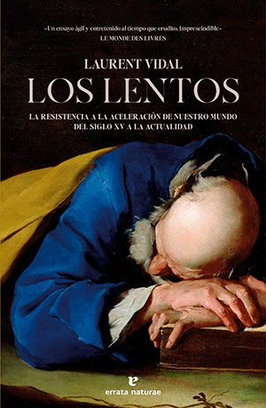 LOS LENTOS (Errata Naturae), de Laurent Vidal
