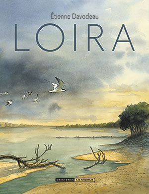 LOIRA (La Cúpula), de Étienne Davodeau