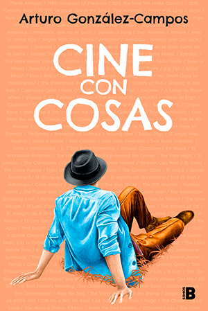 CINE CON COSAS (Plan B), de Arturo González-Campos