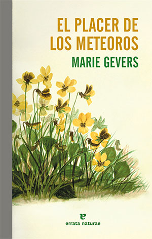 EL PLACER DE LOS METEOROS (Errata Naturae), de Marie Gevers